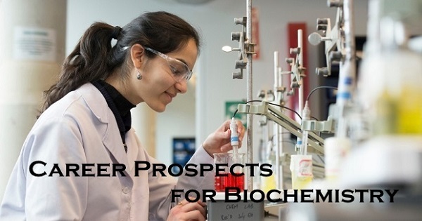 Biochemistry Careers: What Can I Do With A Biochemistry Degree? - GH  Students
